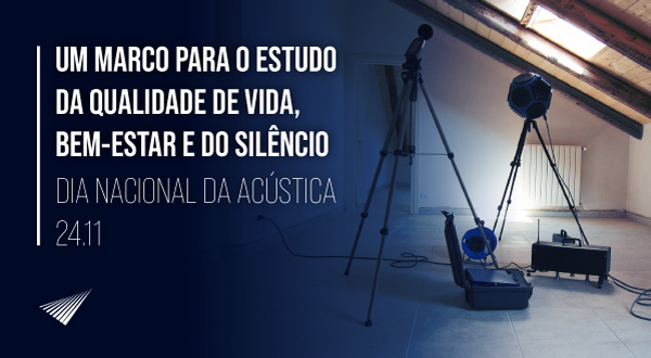 A criação do Dia Nacional da Acústica ocorreu durante cerimônia de instalação do Comitê Brasileiro de Acústica (CB-196), uma parceria da ABNT com a ProAcústica e a Sobrac, realizada no dia 24 de novembro de 2022.
